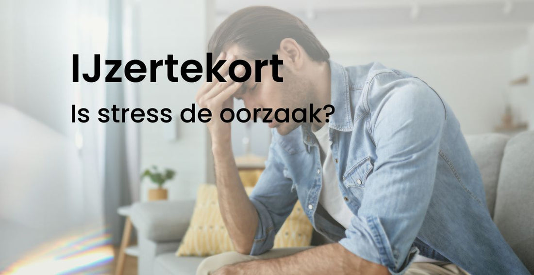 IJzertekort: Is stress de oorzaak?