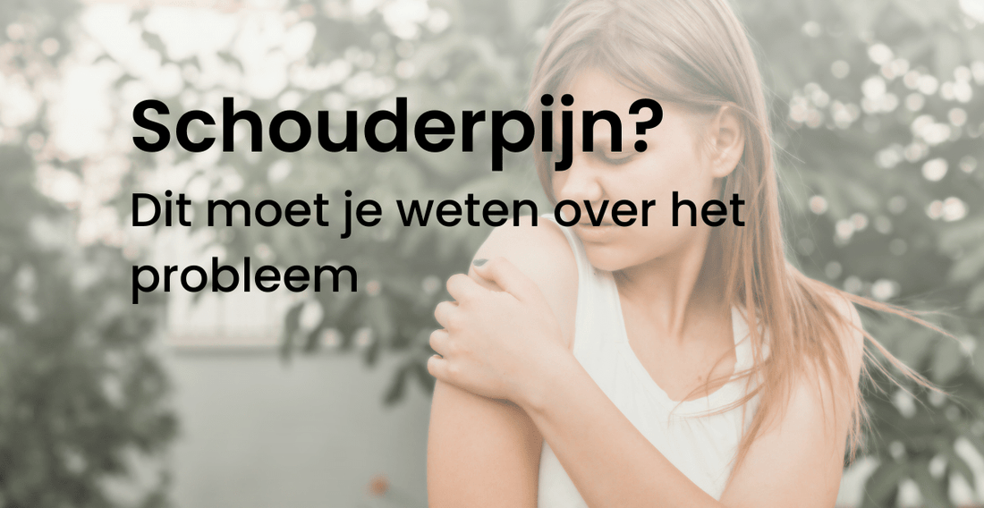 Schouderpijn? Dit moet je weten over het probleem